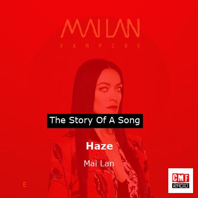 Haze – Mai Lan