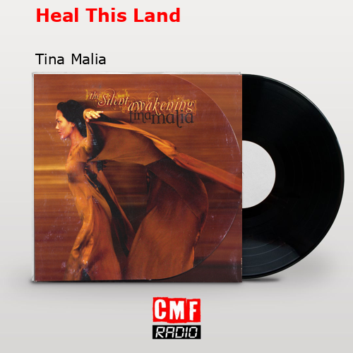 Heal This Land – Tina Malia