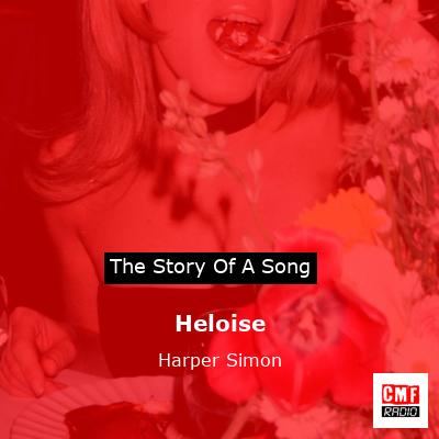 Heloise – Harper Simon