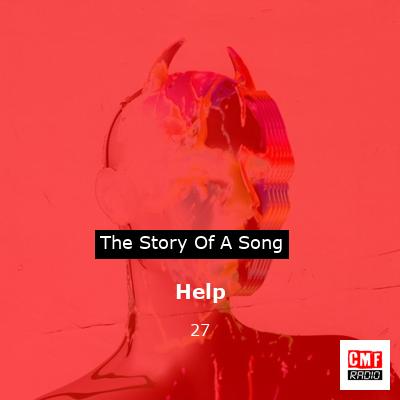 Help – 27