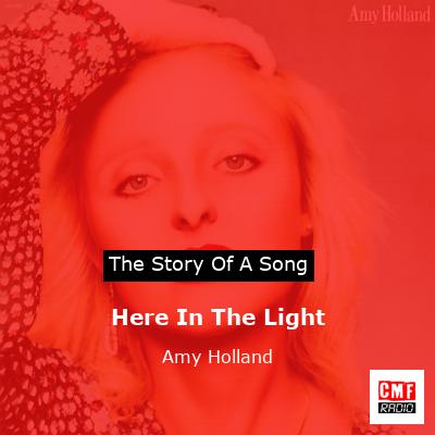 Here In The Light – Amy Holland