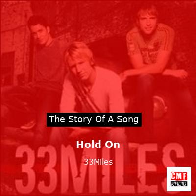 Hold On – 33Miles