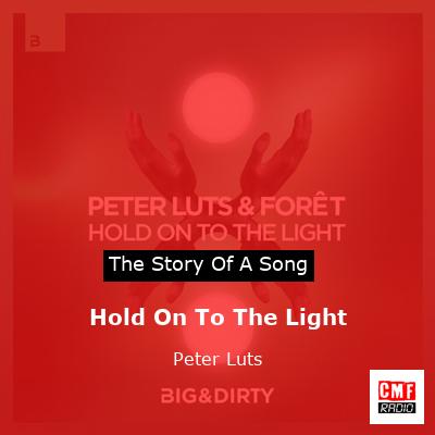 Hold On To The Light – Peter Luts