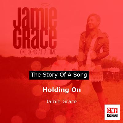 Holding On – Jamie Grace