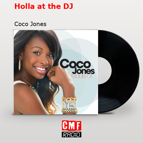 final cover Holla at the DJ Coco Jones