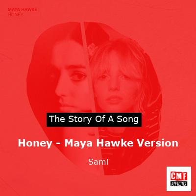 Honey – Maya Hawke Version – Sami