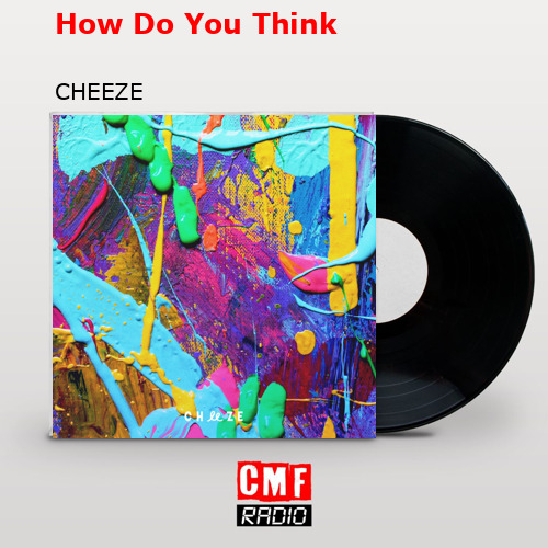 final cover How Do You Think CHEEZE