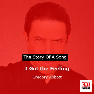 I Got the Feeling – Gregory Abbott