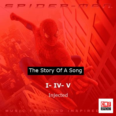 I- IV- V – Injected