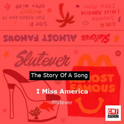 I Miss America – Slutever