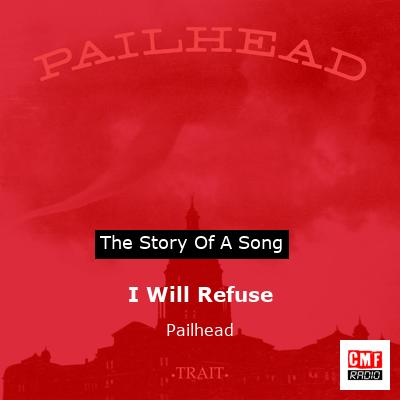 final cover I Will Refuse Pailhead