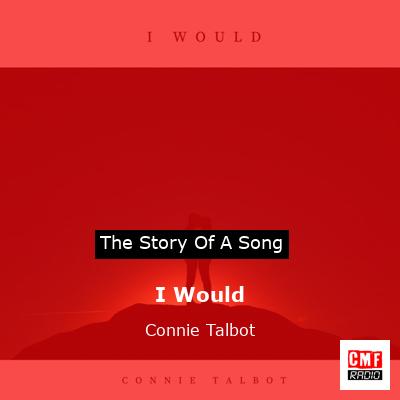 I Would – Connie Talbot