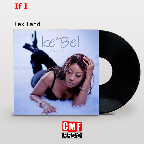 If I – Lex Land