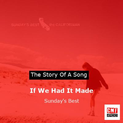 If We Had It Made – Sunday’s Best