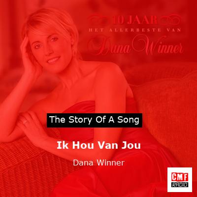 Ik Hou Van Jou – Dana Winner