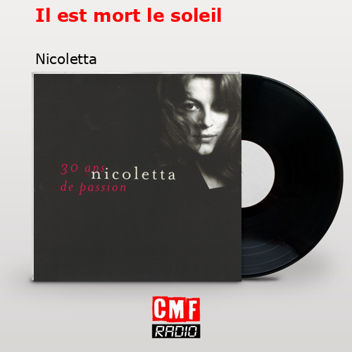 Il est mort le soleil – Nicoletta