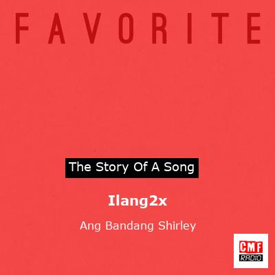 Ilang2x – Ang Bandang Shirley