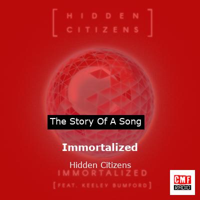 Immortalized – Hidden Citizens