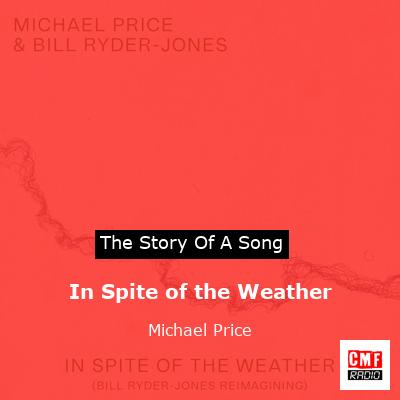 In Spite of the Weather – Michael Price
