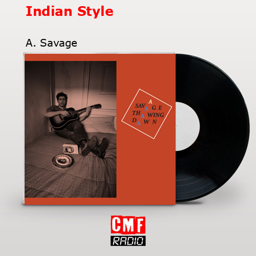Indian Style – A. Savage