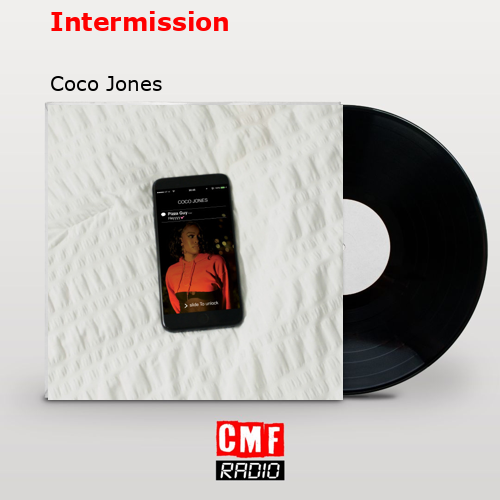 Intermission – Coco Jones