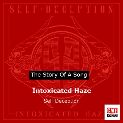 Intoxicated Haze – Self Deception