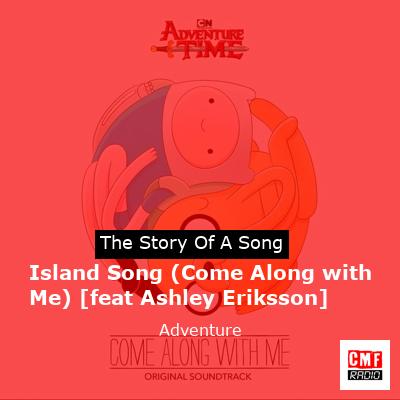Island Song (Come Along with Me) [feat Ashley Eriksson] – Adventure