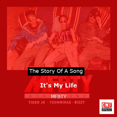 It’s My Life – MFBTY