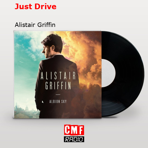 final cover Just Drive Alistair Griffin