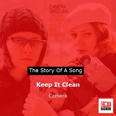 Keep It Clean – Camera
