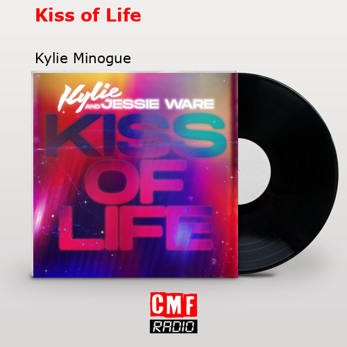 Kiss of Life – Kylie Minogue