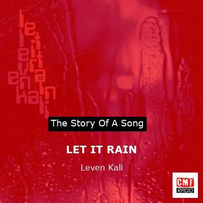 LET IT RAIN – Leven Kali