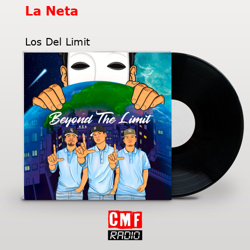 La Neta – Los Del Limit