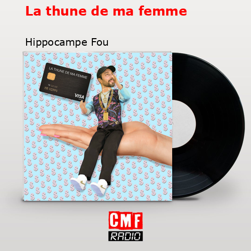 La thune de ma femme – Hippocampe Fou