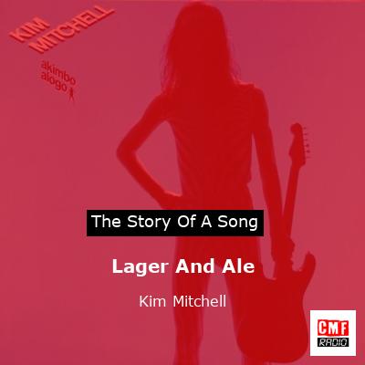 Lager And Ale – Kim Mitchell