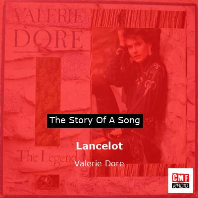 Lancelot – Valerie Dore