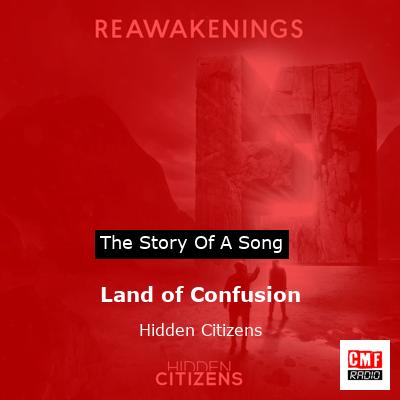 Land of Confusion – Hidden Citizens