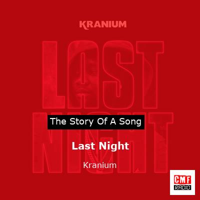 Last Night – Kranium
