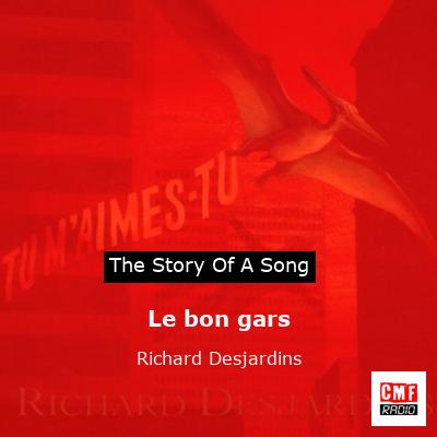 Le bon gars – Richard Desjardins