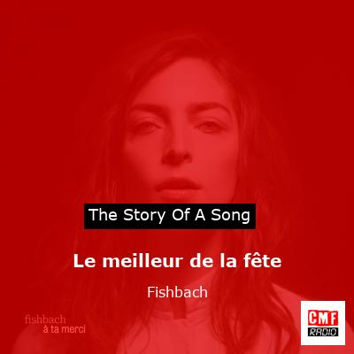 Le meilleur de la fête – Fishbach