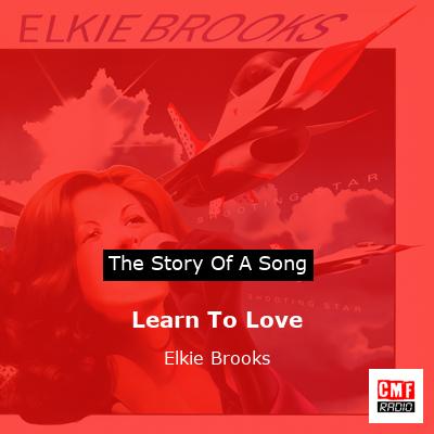 Learn To Love – Elkie Brooks