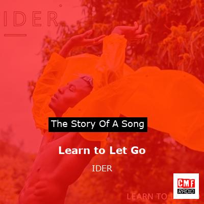 Learn to Let Go – IDER