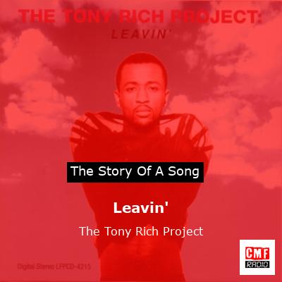 Leavin’ – The Tony Rich Project