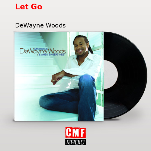 final cover Let Go DeWayne Woods