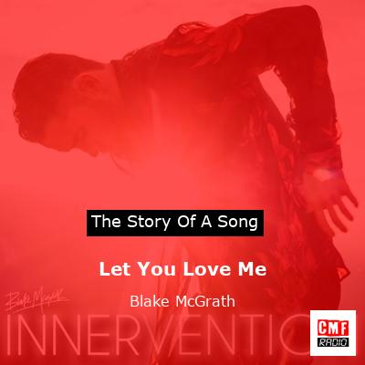 Let You Love Me – Blake McGrath
