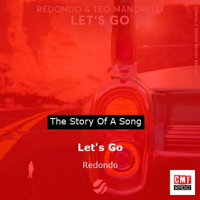 Let’s Go – Redondo