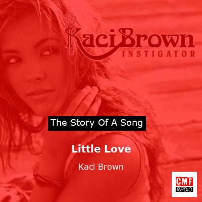 Little Love – Kaci Brown
