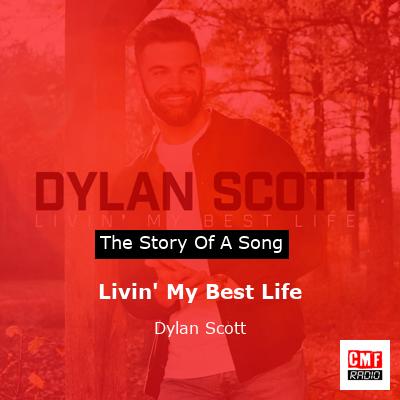 Livin’ My Best Life – Dylan Scott
