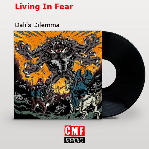 Living In Fear – Dali’s Dilemma