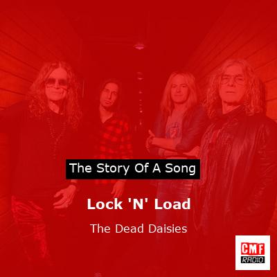 Lock ‘N’ Load – The Dead Daisies